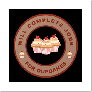 Will complete jobs for Cupcakes Posters and Art